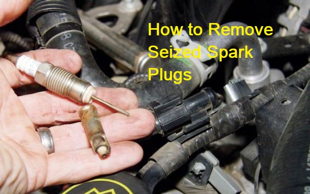 How to Remove Seized Spark Plugs